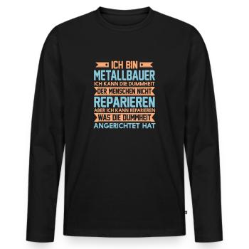 Metallbauer Metaller Metall Schweißen Schlosser - Männer Premium Bio Langarmshirt - Schwarz - Vorne - Nico (187cm)