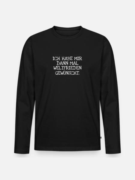 Ich Habe Mir Dann Mal Weltfrieden Gewünscht. - Männer Premium Bio Langarmshirt - Schwarz
