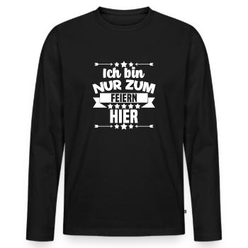 Ich bin nur zum Feiern hier Lustiger Spruch - Männer Premium Bio Langarmshirt - Schwarz - Vorne - Nico (187cm)