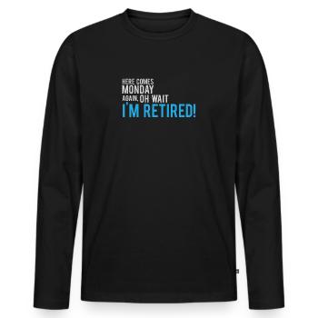 Ici vient lundi Oh attendez, je suis à la retraite drôle - T-shirt manches longues Premium bio Homme - noir - Devant - Nico (187cm)