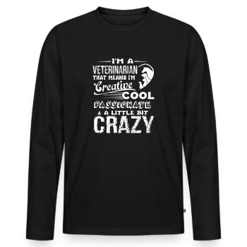 Veterinarian Cool And Crazy Veterinarian - Men's Premium Organic Long Sleeve Shirt - black - Front - Nico (187cm)