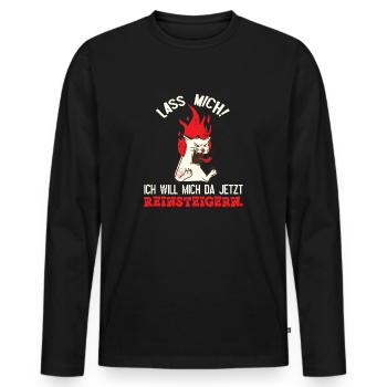 Lass mich Ich will mich da jetzt reinsteigern - Männer Premium Bio Langarmshirt - Schwarz - Vorne - Nico (187cm)