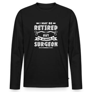 Surgeon Always A Surgeon - Men's Premium Organic Long Sleeve Shirt - black - Front - Nico (187cm)