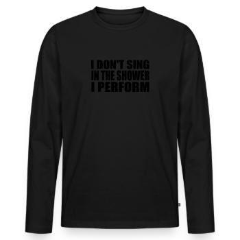 Chanter sous la douche - T-shirt manches longues Premium bio Homme - noir - Devant - Nico (187cm)