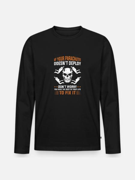 Funny skydiver sayings gift - Men's Premium Organic Long Sleeve Shirt - black