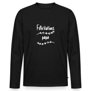 Félicitations papa - T-shirt manches longues Premium bio Homme - noir - Devant - Nico (187cm)