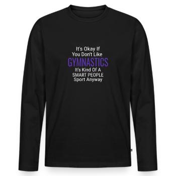 C'est bon si vous n'aimez pas les citations cool de gymnastique - T-shirt manches longues Premium bio Homme - noir - Devant - Nico (187cm)