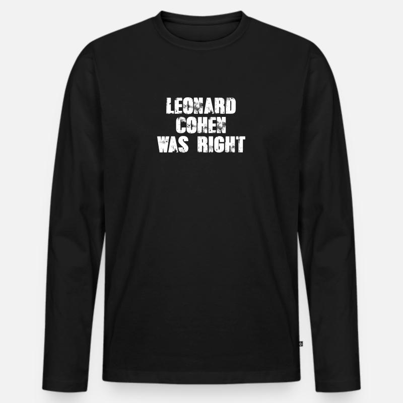 Leonard Cohen hatte recht - Männer Premium Bio Langarmshirt - Schwarz
