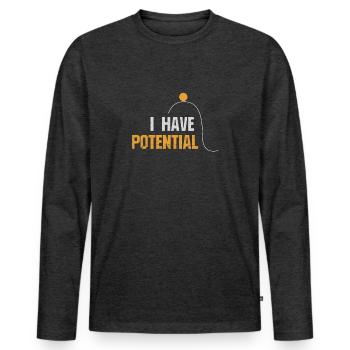 Cadeaux drôles de conception de nerd de physique que j'ai du potentiel - T-shirt manches longues Premium bio Homme - anthracite chiné - Devant - Nico (187cm)