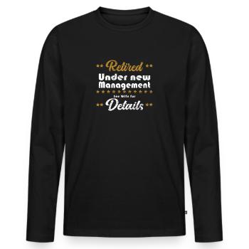 Mens Funny Retirement gifts for Pensioner &Retire - T-shirt manches longues Premium bio Homme - noir - Devant - Nico (187cm)