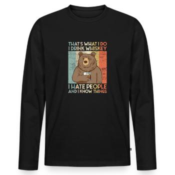 That's What I Do I Drink Malt Whiskey Hate People - Men's Premium Organic Long Sleeve Shirt - black - Front - Nico (187cm)