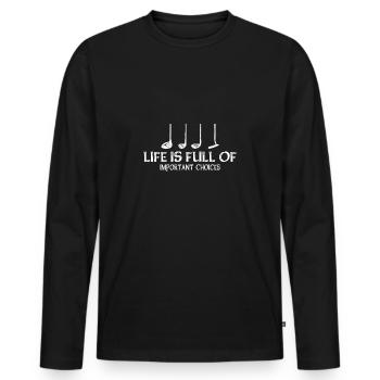 Lustiges Leben ist voll von wichtigen Entscheidungen Golf-Liebhaber - Männer Premium Bio Langarmshirt - Schwarz - Vorne - Nico (187cm)
