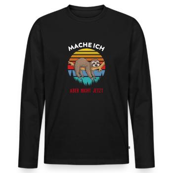 Faultier - Mache ich aber nicht jetzt - Männer Premium Bio Langarmshirt - Schwarz - Vorne - Nico (187cm)