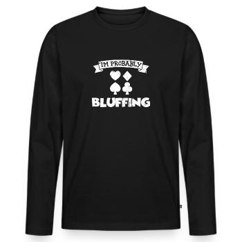 Le bluff du poker : un drôle de vêtement - T-shirt manches longues Premium bio Homme - noir - Devant - Nico (187cm)