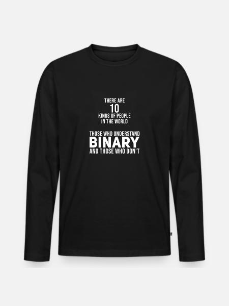 There are 10 kinds of Peo... Programmierer & Nerd - Männer Premium Bio Langarmshirt - Schwarz
