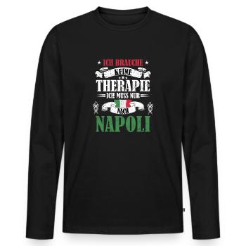 Neapel Italien Keine Therapie nur nach Napoli - Männer Premium Bio Langarmshirt - Schwarz - Vorne - Nico (187cm)