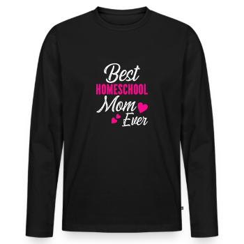 Best Homeschool Mom Ever - Men's Premium Organic Long Sleeve Shirt - black - Front - Nico (187cm)