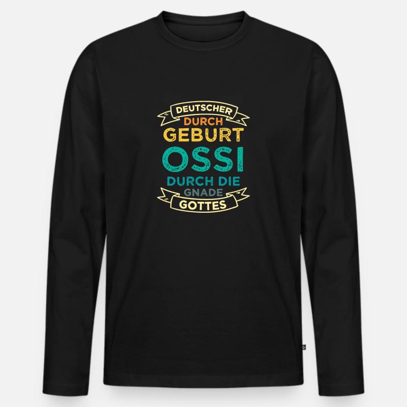 DDR Ostdeutschland Ossi Spruch Geschenk - Männer Premium Bio Langarmshirt - Schwarz