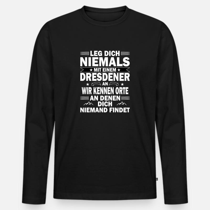 Dresden Dresdener Sachsen Spruch - Männer Premium Bio Langarmshirt - Schwarz