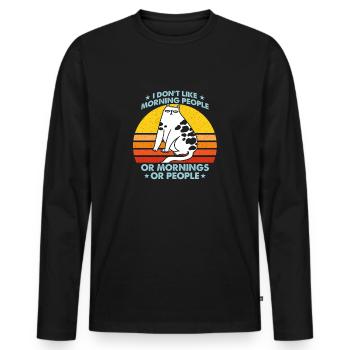 I Hate Morning People And Mornings And People - Men's Premium Organic Long Sleeve Shirt - black - Front - Nico (187cm)