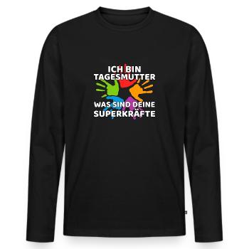 Tagesmutter lustiger Spruch - Superkräfte - Männer Premium Bio Langarmshirt - Schwarz - Vorne - Nico (187cm)