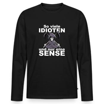 So viele Idioten und nur eine Sense - Männer Premium Bio Langarmshirt - Schwarz - Vorne - Nico (187cm)