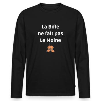 La Bifle Ne fait pas Le Moine beauf marrant cadeau - T-shirt manches longues Premium bio Homme - noir - Devant - Nico (187cm)