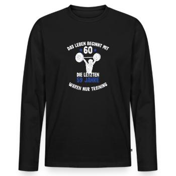 60. Geburtstag 60 Jahre das Leben beginnt mit 60 - Männer Premium Bio Langarmshirt - Schwarz - Vorne - Nico (187cm)