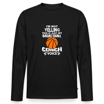 Je ne crie pas ça juste ma voix d’entraîneur de basket-ball - T-shirt manches longues Premium bio Homme - noir - Devant - Nico (187cm)