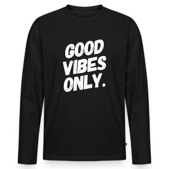 GOOD VIBES ONLY +++++ The Original in POSITIVE : ) - Men's Premium Organic Long Sleeve Shirt - black - Front - Nico (187cm)