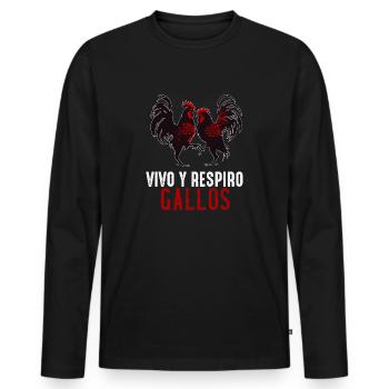 Gallero Pelea De Gallos Hombre Papá Padre Tío - Men's Premium Organic Long Sleeve Shirt - black - Front - Nico (187cm)