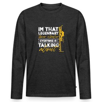 I'm That Legendary Tower Climber Everyone Is - Männer Premium Bio Langarmshirt - Anthrazit meliert - Vorne - Nico (187cm)