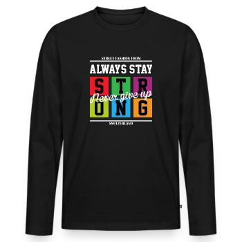 Restez toujours fort - T-shirt manches longues Premium bio Homme - noir - Devant - Nico (187cm)