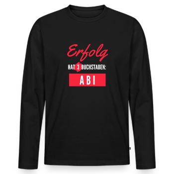 Erfolg hat 3 Buchstaben: Abi - Männer Premium Bio Langarmshirt - Schwarz - Vorne - Nico (187cm)