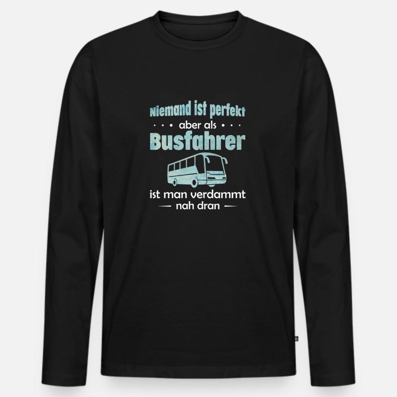 Busfahrer lustiger Spruch Bus Geschenk - Männer Premium Bio Langarmshirt - Schwarz