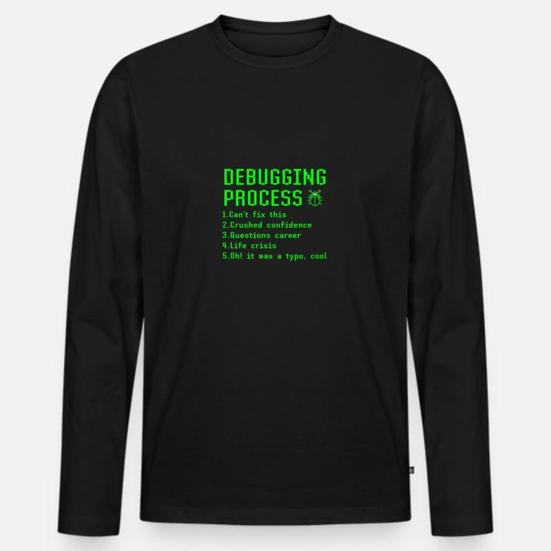Debugging-Prozess Lustige Programmierer Coder Geschenkidee - Männer Premium Bio Langarmshirt - Schwarz