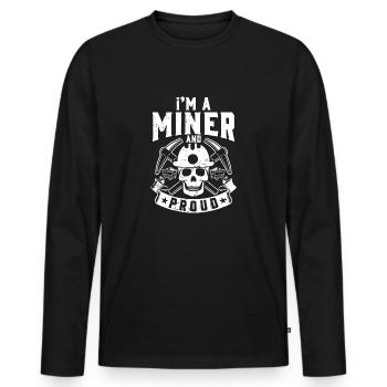 I'm a Miner and Proud Kohle Minen Bergbau Arbeiter - Männer Premium Bio Langarmshirt - Schwarz - Vorne - Nico (187cm)