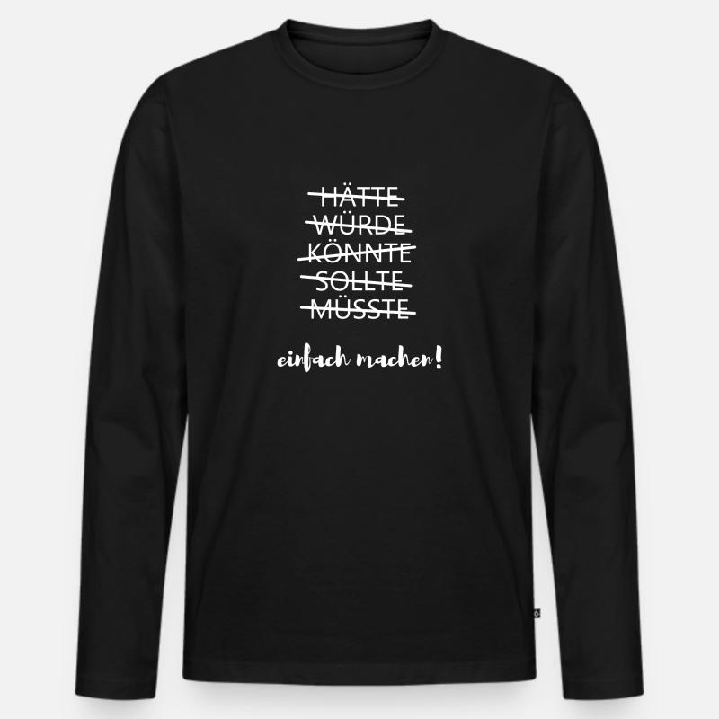 Einfach machen - Männer Premium Bio Langarmshirt - Schwarz
