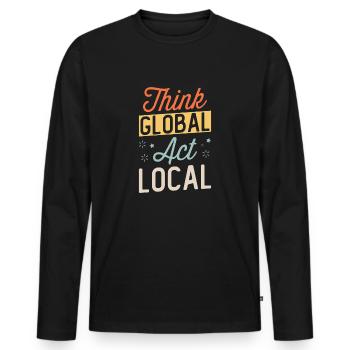 Think Global Act Local - Men's Premium Organic Long Sleeve Shirt - black - Front - Nico (187cm)