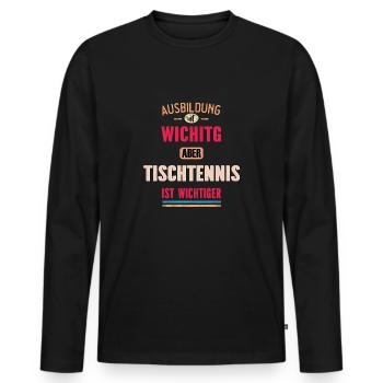 Funny sayings Design Table tennis Cool saying - Men's Premium Organic Long Sleeve Shirt - black - Front - Nico (187cm)