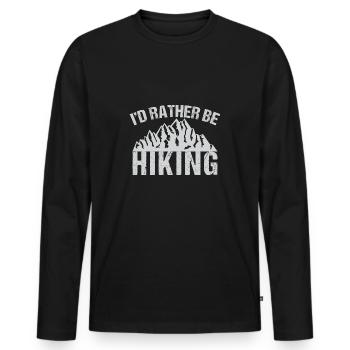 Id Rather Be Hiking - Men's Premium Organic Long Sleeve Shirt - black - Front - Nico (187cm)