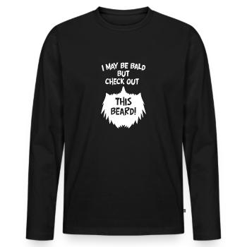 Ich mag kahl sein, aber schau dir diesen Bart lustig kahl an - Männer Premium Bio Langarmshirt - Schwarz - Vorne - Nico (187cm)