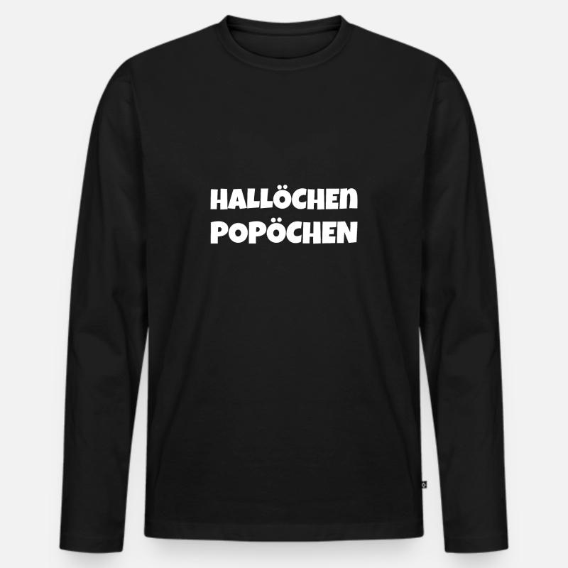 Hallöchen popöchen - Männer Premium Bio Langarmshirt - Schwarz