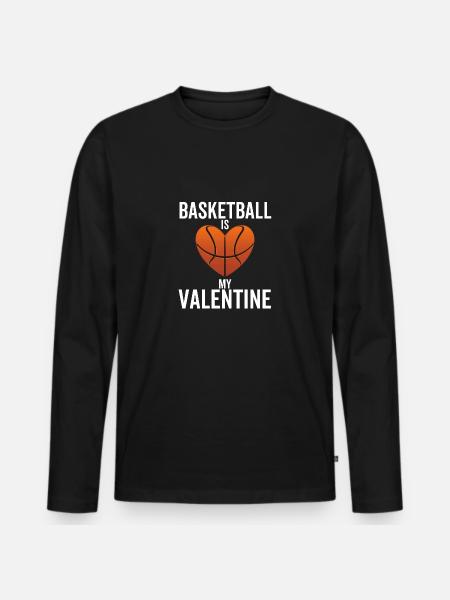 Basketball is My Valentine - Men's Premium Organic Long Sleeve Shirt - black