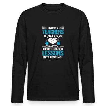 JOYEUSE JOURNÉE DES ENSEIGNANTS MERCI LEÇONS INTÉRESSANTES - T-shirt manches longues Premium bio Homme - noir - Devant - Nico (187cm)