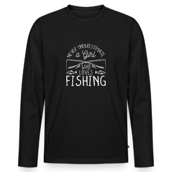 Unterschätze niemals ein Mädchen, das Angeln liebt - Männer Premium Bio Langarmshirt - Schwarz - Vorne - Nico (187cm)