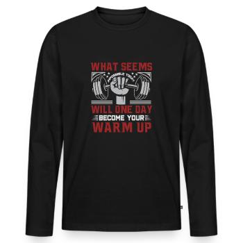 Workout Quote Warm Up Gym Design - Men's Premium Organic Long Sleeve Shirt - black - Front - Nico (187cm)