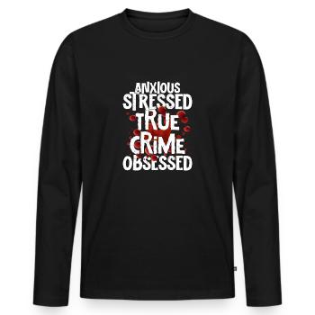 Anxieux Stressé True Crime Obsédé True Crime Mu - T-shirt manches longues Premium bio Homme - noir - Devant - Nico (187cm)