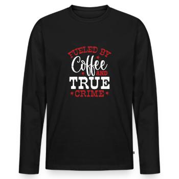 Fueled By Coffee et True Crime Murder Show Serial K - T-shirt manches longues Premium bio Homme - noir - Devant - Nico (187cm)