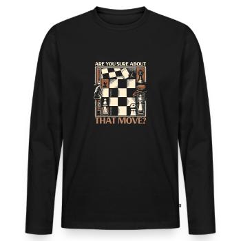 Êtes-vous sûr de ce coup - dicton d’échecs - T-shirt manches longues Premium bio Homme - noir - Devant - Nico (187cm)